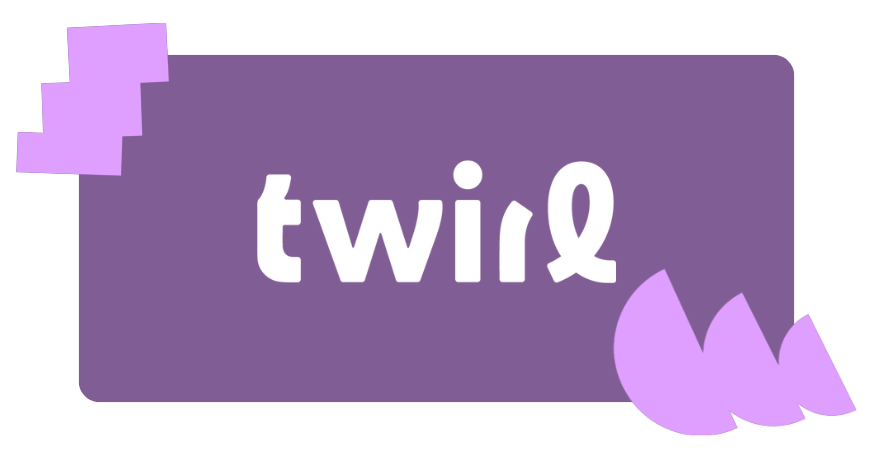 Twirl