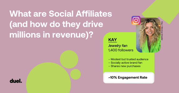 What are Social Affiliates and how do they drive millions in revenue?